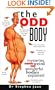 The Odd Body: Mysteries of Our Weird and Wonderful Bodies Explained
