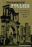 Monumental follies : an exposition on the eccentric edifices of Britain