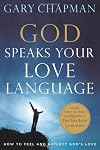God Speaks Your Love Language: How to Feel and Reflect God's Love