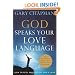 God Speaks Your Love Language: How to Feel and Reflect God's Love