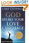 God Speaks Your Love Language: How to Feel and Reflect God's Love