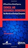 Chemical and biochemical engineering : new materials and developed components