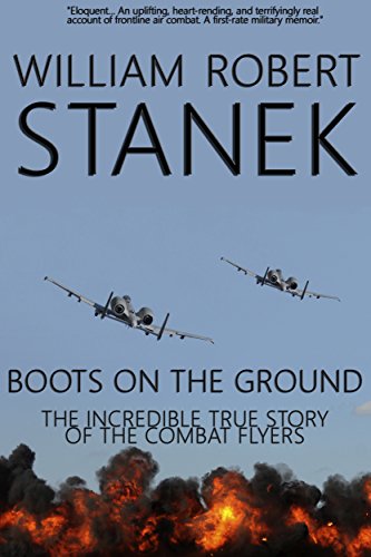 Boots on the Ground: Air War #4. The Incredible True Story of the Combat Flyers
