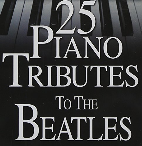25 Piano Tributes to the Beatles