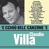 E Cchiu` Bell` Canzone `e Claudio Villa