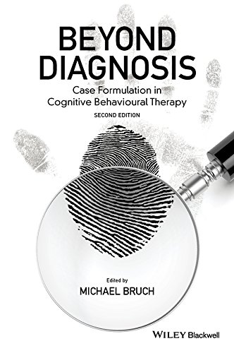 Beyond Diagnosis: Case Formulation in Cognitive Behavioural Therapy (Wiley Series in Clinical Psychology)