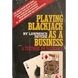 Playing BlackJack As a Business: A Textbook on BlackJack by  Lawrence Revere