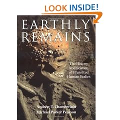 Earthly Remains: The History and Science of Preserved Human Bodies