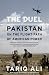 The Duel: Pakistan on the Flight Path of American Power