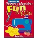 The Best of Sewing Machine Fun for Kids