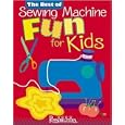 The Best of Sewing Machine Fun for Kids