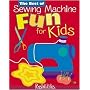 Best of Sewing Machine Fun For Kids -The