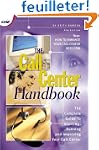 The Call Center Handbook: The Complet...