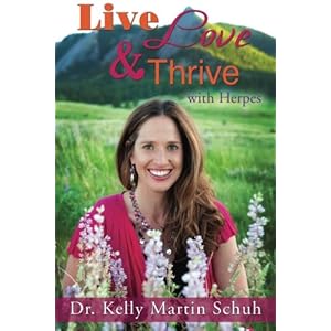 Live, Love and Thrive with Herpes: A Holistic Guide For Women