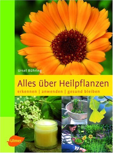 Alles �ber Heilpflanzen