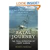 Fatal Journey: The Final Expedition of Henry Hudson