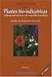 L'encyclop�die des plantes bio-indicatrices alimentaires et m�dicinales : Guide de diagnostic des sols Volume 1