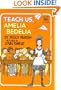 Teach Us, Amelia Bedelia