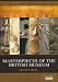 Masterpieces Of The British Museum [DVD]