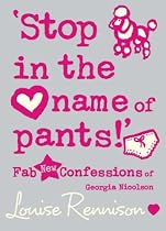 "Stop in the Name of Pants!" (Confessions of Georgia Nicolson)
