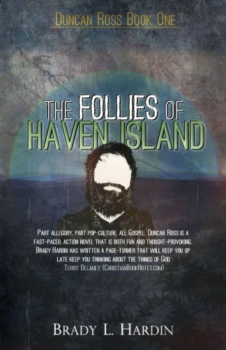 Duncan Ross Book One: The Follies of Haven Island (Volume 1)
