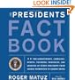 The Presidents Fact Book: Revised and Updated! The Achievements, Campaigns, Events, Triumphs, Tragedies, and Legacies of Every President from George Washington to Barack Obama