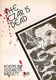 The czar is dead : poems