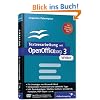 Textverarbeitung mit OpenOffice.org 3 Writer: Umstieg von MS Word, Praxiswissen, Tipps und Tricks, inkl.  OpenOffice.org 3.0 auf DVD (Galileo Computing)