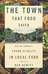 The Town That Food Saved: How One Com...