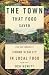 The Town That Food Saved: How One Community Found Vitality in Local Food