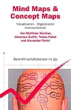 Mind Maps & Concept Maps: Visualisieren, Organisieren, Kommunizieren
