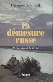 démesure russe (La) : Mille ans d'histoire