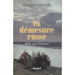La d�mesure russe : Mille ans d'histoire