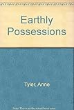 Earthly possessions