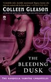 The Bleeding Dusk: The Gardella Vampire Chronicles Book 3