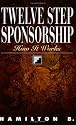 Twelve Step Sponsorship: How It Works