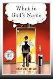 What in God's Name: A Novel