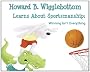 Howard B. Wigglebottom Learns about Sportsmanship
