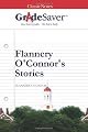GradeSaver (TM) ClassicNotes Flannery O'Connor's Stories: Study Guide