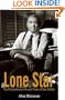 Lone Star: The Extraordinary Life and Times of Dan Rather