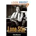 Lone Star: The Extraordinary Life and Times of Dan Rather