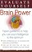 Book Evaluate Yourself, Brain Power: Expert Guidance to Help You Use Your Intelligence to the Optimum