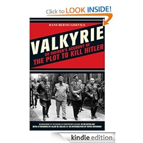 Valkyrie: An Insider's Account of the Plot to Kill Hitler