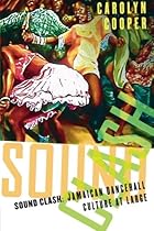 Sound Clash: Jamaican Dancehall Culture at Large