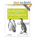 Kollektive Intelligenz: analysieren, programmieren und nutzen