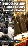 Democracy and Interest Groups: Enhancing Participation?