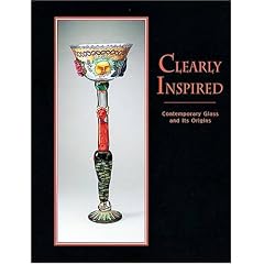 Clearly Inspired: Contemporary Glass and Its Origins