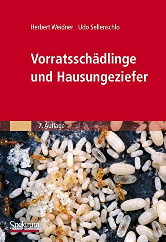 Vorratsschädlinge und Hausungeziefer: Bestimmungstabellen für Mitteleuropa (German Edition)