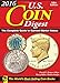 2016 U.S. Coin Digest: The Complete Guide to Current Market Values