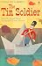 The Tin Soldier: Level 4: First Reading Series 4 (Usborne First Reading)
